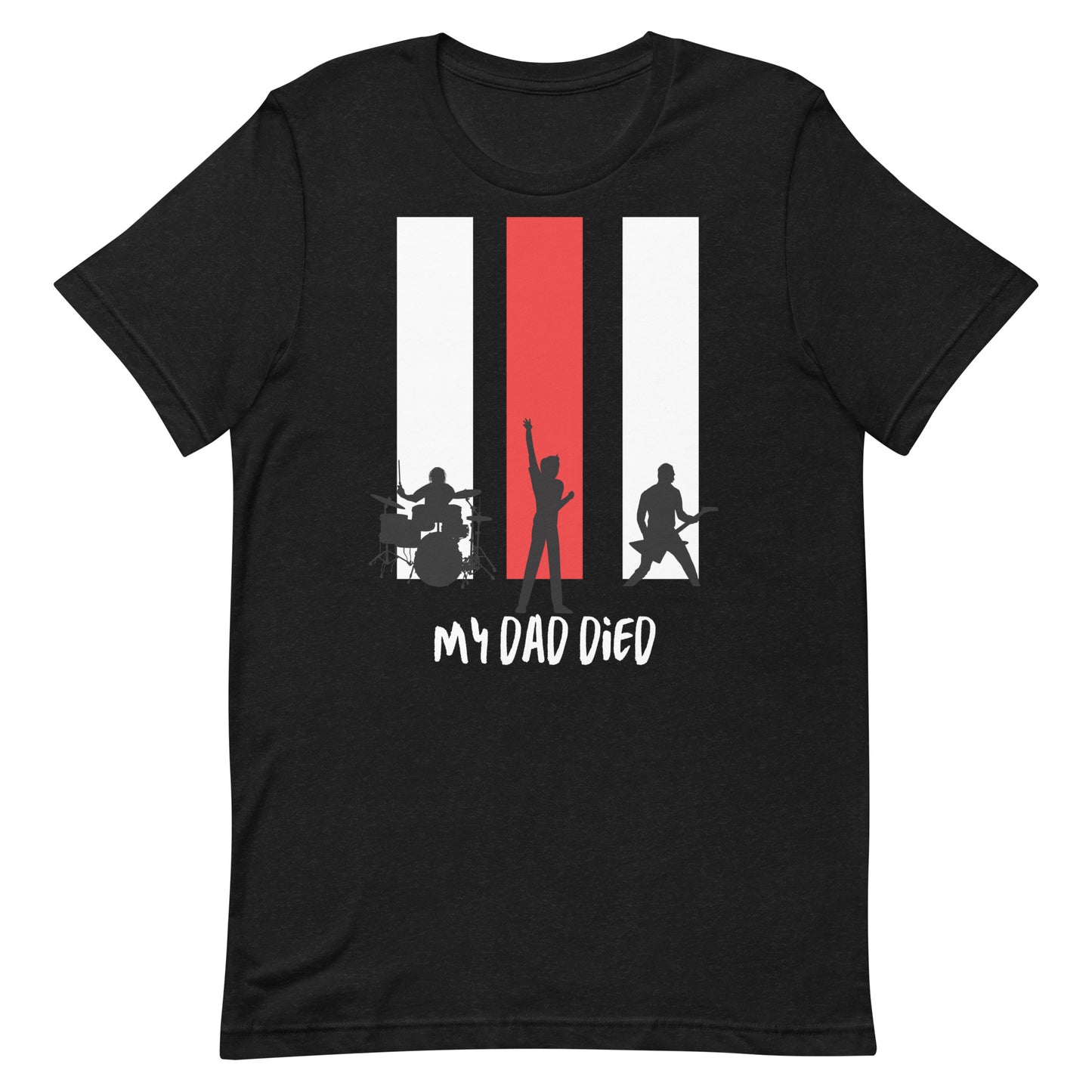 My Dad Died Tee